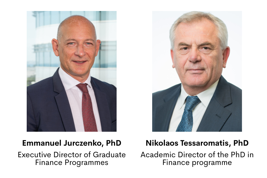 PhD in Finance Directors: Emmanuel Jurczenko and Nikolaos Tessaromatis