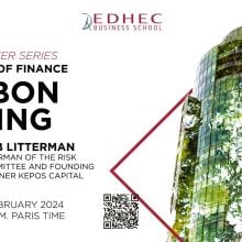 (EDHEC Speaker Series) "Carbon Pricing" - Robert Litterman, Kepos Capital